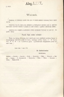 [Kadencja III, sesja VI, al. 69] Alegata do Sprawozdań Stenograficznych z Szóstej Sesyi Trzeciego Peryodu Sejmu Krajowego Królestwa Galicyi i Lodomeryi Wraz z Wielkiem Księstwem Krakowskiem z roku 1875. Alegat 69