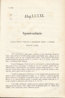 [Kadencja III, sesja VI, al. 81] Alegata do Sprawozdań Stenograficznych z Szóstej Sesyi Trzeciego Peryodu Sejmu Krajowego Królestwa Galicyi i Lodomeryi Wraz z Wielkiem Księstwem Krakowskiem z roku 1875. Alegat 81