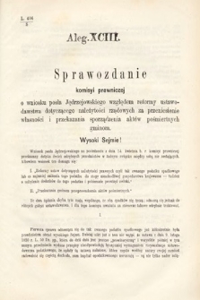 [Kadencja III, sesja VI, al. 93] Alegata do Sprawozdań Stenograficznych z Szóstej Sesyi Trzeciego Peryodu Sejmu Krajowego Królestwa Galicyi i Lodomeryi Wraz z Wielkiem Księstwem Krakowskiem z roku 1875. Alegat 93