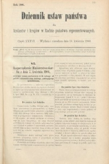 Dziennik Ustaw Państwa dla Królestw i Krajów w Radzie Państwa Reprezentowanych. 1906, cz. 36