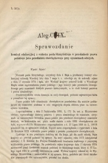 [Kadencja III, sesja VI, al. 109] Alegata do Sprawozdań Stenograficznych z Szóstej Sesyi Trzeciego Peryodu Sejmu Krajowego Królestwa Galicyi i Lodomeryi Wraz z Wielkiem Księstwem Krakowskiem z roku 1875. Alegat 109