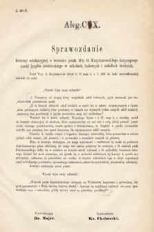 [Kadencja III, sesja VI, al. 110] Alegata do Sprawozdań Stenograficznych z Szóstej Sesyi Trzeciego Peryodu Sejmu Krajowego Królestwa Galicyi i Lodomeryi Wraz z Wielkiem Księstwem Krakowskiem z roku 1875. Alegat 110