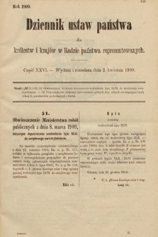 Dziennik Ustaw Państwa dla Królestw i Krajów w Radzie Państwa Reprezentowanych. 1909, cz. 26