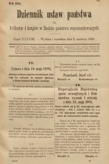 Dziennik Ustaw Państwa dla Królestw i Krajów w Radzie Państwa Reprezentowanych. 1909, cz. 38