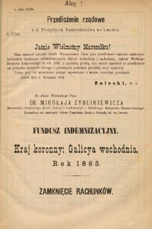 [Kadencja V, sesja II, al. 1] Alegata do Sprawozdań Stenograficznych z Drugiej Sesyi Piątego Peryodu Sejmu Krajowego Królestwa Galicyi i Lodomeryi Wraz z Wielkiem Księstwem Krakowskiem z roku 1884. Alegat 1