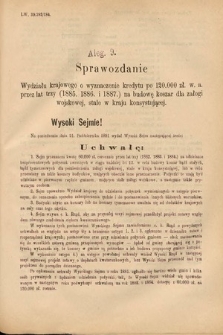 [Kadencja V, sesja II, al. 9] Alegata do Sprawozdań Stenograficznych z Drugiej Sesyi Piątego Peryodu Sejmu Krajowego Królestwa Galicyi i Lodomeryi Wraz z Wielkiem Księstwem Krakowskiem z roku 1884. Alegat 9