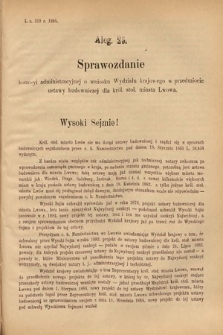 [Kadencja V, sesja II, al. 25] Alegata do Sprawozdań Stenograficznych z Drugiej Sesyi Piątego Peryodu Sejmu Krajowego Królestwa Galicyi i Lodomeryi Wraz z Wielkiem Księstwem Krakowskiem z roku 1884. Alegat 25