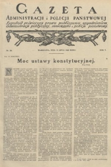 Gazeta Administracji i Policji Państwowej : tygodnik poświęcony prawu publicznemu, zagadnieniom administracji politycznej, samorządu i policji państwowej. 1925, nr 28