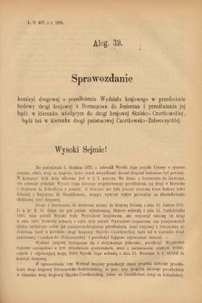 [Kadencja V, sesja II, al. 39] Alegata do Sprawozdań Stenograficznych z Drugiej Sesyi Piątego Peryodu Sejmu Krajowego Królestwa Galicyi i Lodomeryi Wraz z Wielkiem Księstwem Krakowskiem z roku 1884. Alegat 39