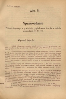 [Kadencja V, sesja II, al. 48] Alegata do Sprawozdań Stenograficznych z Drugiej Sesyi Piątego Peryodu Sejmu Krajowego Królestwa Galicyi i Lodomeryi Wraz z Wielkiem Księstwem Krakowskiem z roku 1884. Alegat 48