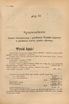 [Kadencja V, sesja II, al. 60] Alegata do Sprawozdań Stenograficznych z Drugiej Sesyi Piątego Peryodu Sejmu Krajowego Królestwa Galicyi i Lodomeryi Wraz z Wielkiem Księstwem Krakowskiem z roku 1884. Alegat 60