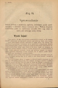 [Kadencja V, sesja II, al. 84] Alegata do Sprawozdań Stenograficznych z Drugiej Sesyi Piątego Peryodu Sejmu Krajowego Królestwa Galicyi i Lodomeryi Wraz z Wielkiem Księstwem Krakowskiem z roku 1884. Alegat 84