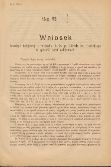 [Kadencja V, sesja II, al. 92] Alegata do Sprawozdań Stenograficznych z Drugiej Sesyi Piątego Peryodu Sejmu Krajowego Królestwa Galicyi i Lodomeryi Wraz z Wielkiem Księstwem Krakowskiem z roku 1884. Alegat 92