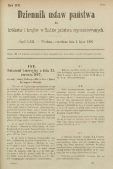 Dziennik Ustaw Państwa dla Królestw i Krajów w Radzie Państwa Reprezentowanych. 1897, nr 62