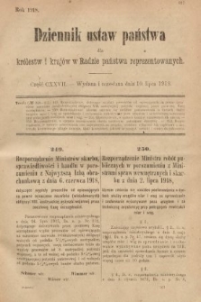Dziennik Ustaw Państwa dla Królestw i Krajów w Radzie Państwa Reprezentowanych. 1918, nr 127