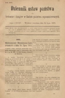 Dziennik Ustaw Państwa dla Królestw i Krajów w Radzie Państwa Reprezentowanych. 1918, nr 135