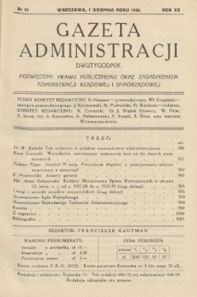 Gazeta Administracji : dwutygodnik poświęcony prawu publicznemu oraz zagadnieniom administracji rządowej i samorządowej. 1938, nr 15