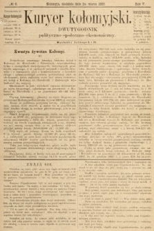 Kuryer Kołomyjski : dwutygodnik polityczno-społeczno-ekonomiczny. 1889, nr 6