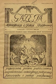 Gazeta Administracji i Policji Państwowej : dwutygodnik wydawany przez Ministerstwo Spraw Wewnętrznych. 1932, nr 1