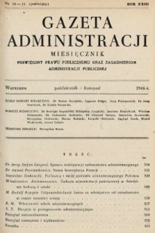 Gazeta Administracji : miesięcznik poświęcony prawu publicznemu oraz zagadnieniom administracji publicznej. 1946, nr 10-11