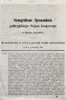 [Kadencja II, sesja II, pos. 29] Stenograficzne Sprawozdania Galicyjskiego Sejmu Krajowego w Drugim Peryodzie. 29. Posiedzenie 2. Sesyi 2. Peryodu Sejmu Galicyjskiego