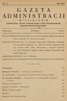 Gazeta Administracji : miesięcznik poświęcony prawu publicznemu oraz zagadnieniom administracji publicznej. 1948, nr 12