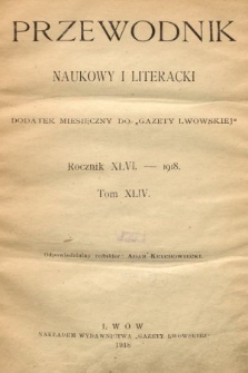 Przewodnik Naukowy i Literacki : dodatek miesięczny do Gazety Lwowskiej. 1918, spis rzeczy