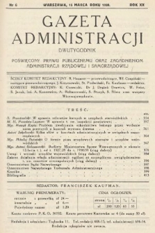 Gazeta Administracji : dwutygodnik poświęcony prawu publicznemu oraz zagadnieniom administracji rządowej i samorządowej. 1938, nr 6