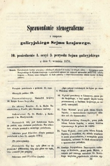 [Kadencja III, sesja I, pos. 10] Sprawozdanie Stenograficzne z Rozpraw Galicyjskiego Sejmu Krajowego. 10. Posiedzenie 1. Sesyi 3. Peryodu Sejmu Galicyjskiego