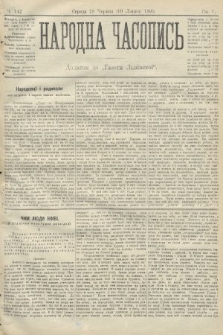 Народна Часопись : додаток до Ґазети Львівскої. 1895, ч. 142