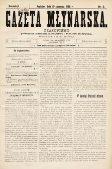 Gazeta Młynarska : czasopismo poświęcone interesom młynarstwa i handlowi zbożowemu. 1886, nr 2