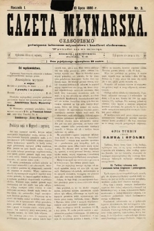 Gazeta Młynarska : czasopismo poświęcone interesom młynarstwa i handlowi zbożowemu. 1886, nr 3