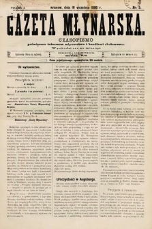Gazeta Młynarska : czasopismo poświęcone interesom młynarstwa i handlowi zbożowemu. 1886, nr 5