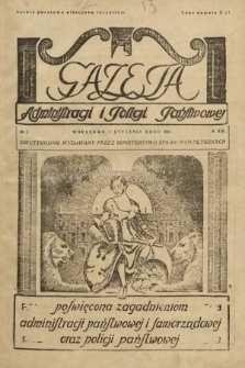 Gazeta Administracji i Policji Państwowej : dwutygodnik wydawany przez Ministerstwo Spraw Wewnętrznych. 1931, nr 1