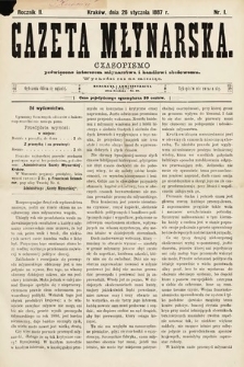 Gazeta Młynarska : czasopismo poświęcone interesom młynarstwa i handlowi zbożowemu. 1887, nr 1