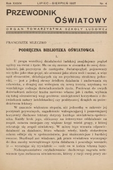 Przewodnik Oświatowy : organ Towarzystwa Szkoły Ludowej. 1937, nr 4