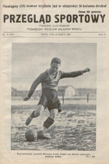 Przegląd Sportowy : tygodnik ilustrowany, poświęcony wszelkim gałęziom sportu. 1926, nr 12