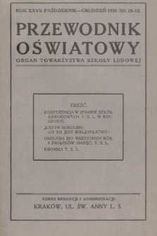 Przewodnik Oświatowy : organ Towarzystwa Szkoły Ludowej. 1930, nr 10-12