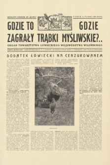 Gdzie to Gdzie Zagrały Trąbki Myśliwskie?.. : Organ Towarzystwa Łowieckiego Województwa Wileńskiego : bezpłatny dodatek do „Słowa”. 1929, numer lipcowy