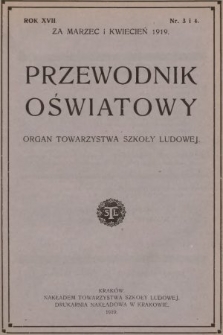 Przewodnik Oświatowy : organ Towarzystwa Szkoły Ludowej. 1919, nr 3-4