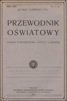 Przewodnik Oświatowy : organ Towarzystwa Szkoły Ludowej. 1919, nr 5-6