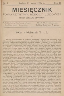 Miesięcznik Towarzystwa Szkoły Ludowej : organ Zarządu Głównego. 1902, nr 3