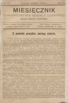 Miesięcznik Towarzystwa Szkoły Ludowej : organ Zarządu Głównego. 1902, nr 11