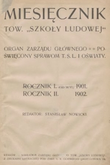 Miesięcznik Towarzystwa Szkoły Ludowej : organ Zarządu Głównego. 1902 [całość]