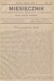 Miesięcznik Towarzystwa Szkoły Ludowej : organ Zarządu Głównego. 1903, nr 1
