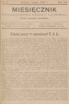 Miesięcznik Towarzystwa Szkoły Ludowej : organ Zarządu Głównego. 1903, nr 3
