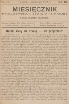 Miesięcznik Towarzystwa Szkoły Ludowej : organ Zarządu Głównego. 1903, nr 10