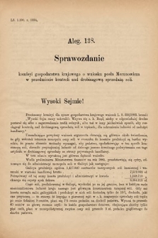 [Kadencja V, sesja I, al. 138] Alegata do Tomu Drugiego Sprawozdań Stenograficznych z Pierwszej Sesyi Piątego Peryodu Sejmu Krajowego Królestwa Galicyi i Lodomeryi wraz z Wielkiem Ks. Krakowskiem z r. 1884. Alegat 138