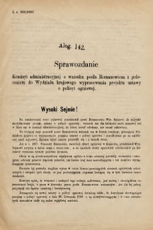 [Kadencja V, sesja I, al. 142] Alegata do Tomu Drugiego Sprawozdań Stenograficznych z Pierwszej Sesyi Piątego Peryodu Sejmu Krajowego Królestwa Galicyi i Lodomeryi wraz z Wielkiem Ks. Krakowskiem z r. 1884. Alegat 142