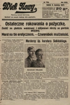 Wiek Nowy : popularny dziennik ilustrowany. 1927, nr 7739